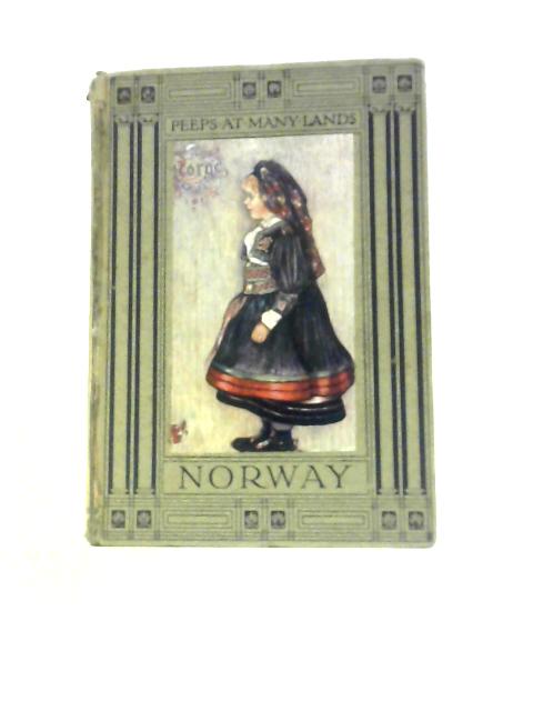 Peeps at Many Lands: Norway By Lieut. -Col. A. F. Mockler-Ferryman