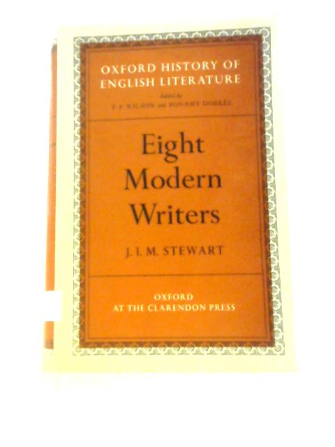 Eight Modern Writers (Oxford History of English Literature) von J.I.M.Stewart