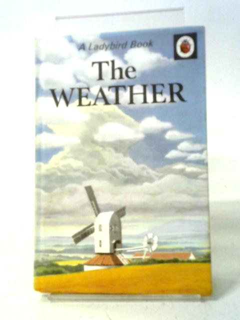 The Weather (Ladybird Natural History Series 536) By F.E. Newing