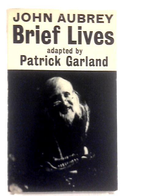 Brief Lives: Play von Patrick Garland