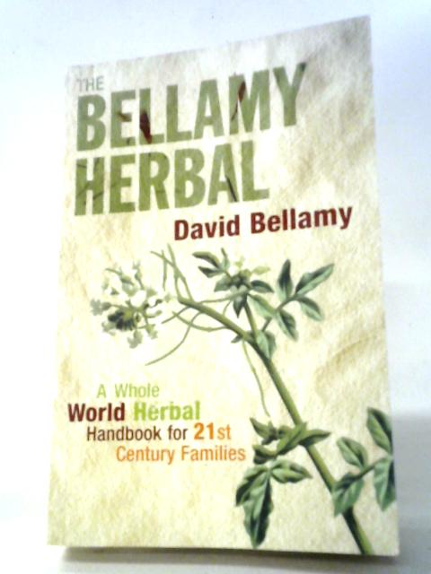 The Bellamy Herbal par David Bellamy