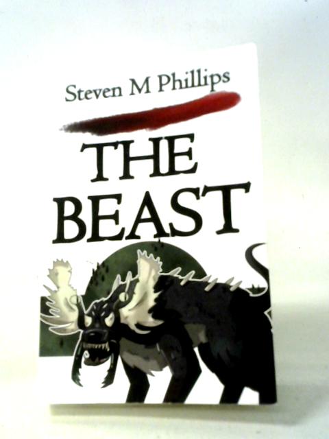 The Beast: The Messenger and The King: Book One von Mr Steven Mark Phillips