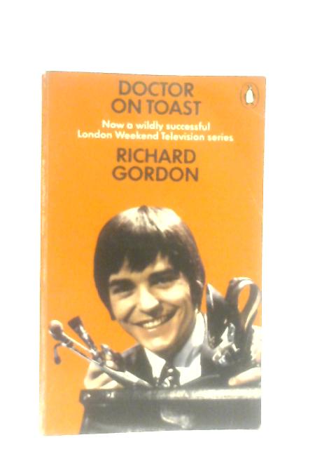 Doctor on Toast von Richard Gordon