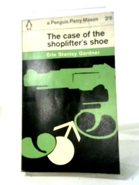 The Case Of The Shoplifter's Shoe von Eric Stanley Gardner