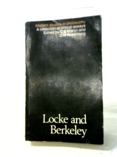 Locke and Berkeley. A Collection of Critical Essays. By Various