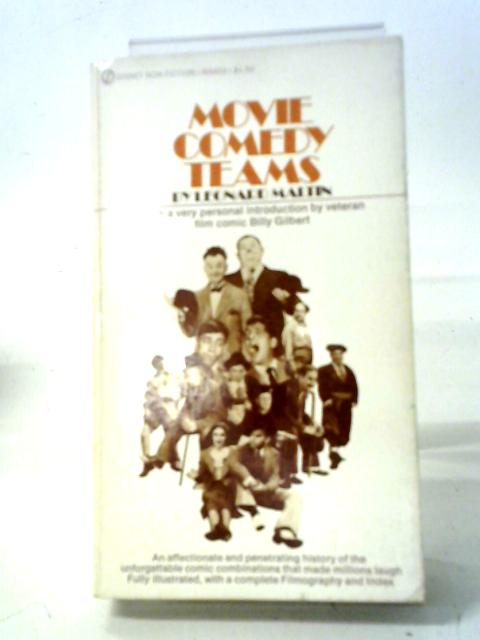 Movie Comedy Teams, Etc By Leonard Maltin