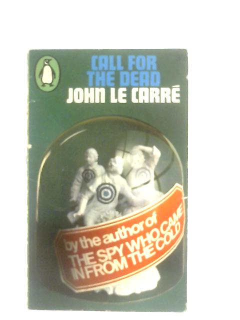 Call for the Dead By John le Carre