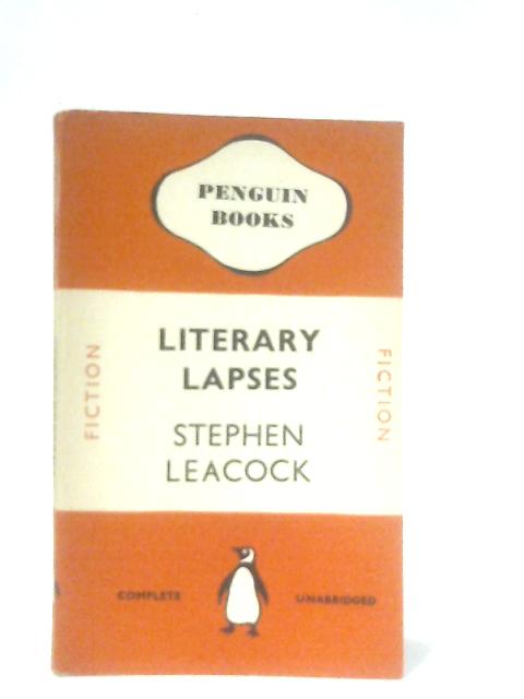 Literary Lapses By Stephen Leacock