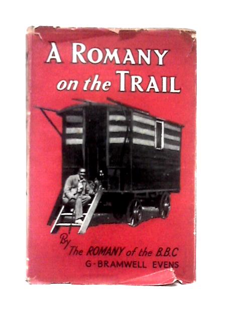 A Romany on the Trail By The Romany of the B.B.C.