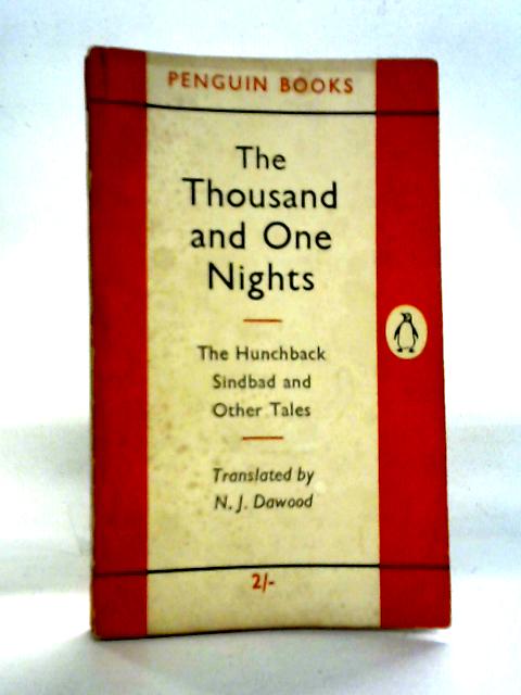 The Thousand and One Nights By N. J. Dawood Trans.