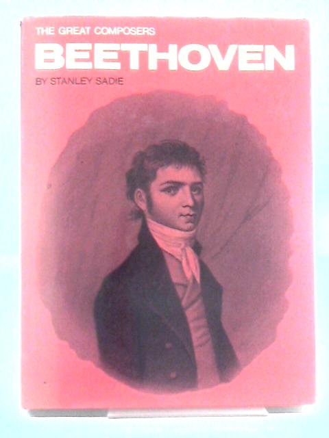 Beethoven (Great Composers S.) By Stanley Sadie