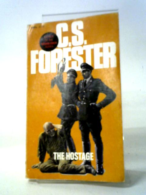 The Hostage By C. S. Forester