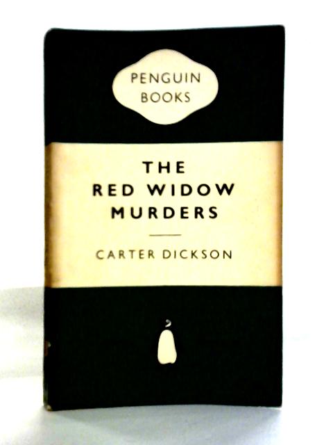 The Red Widow Murders By Carter Dickson