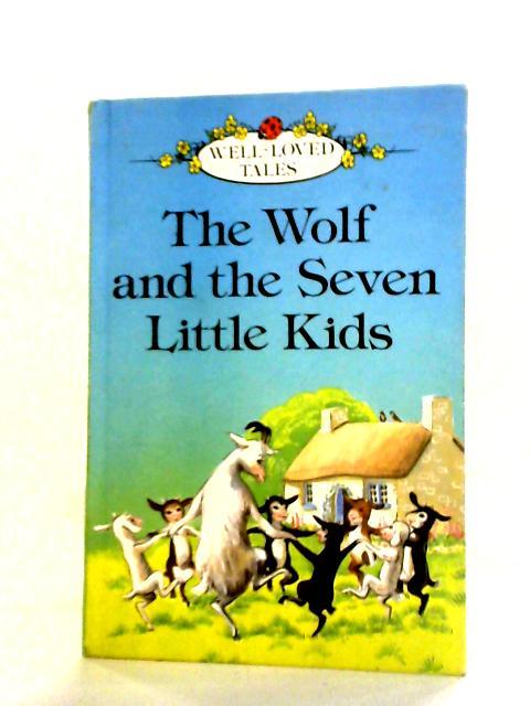 The Wolf and the Seven Little Kids von Jacob Grimm