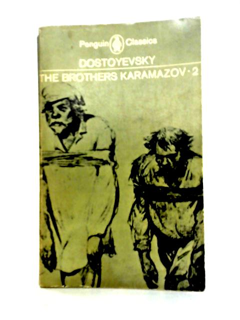 The Brothers Karamazov Vol. II By Fyodor Dostoyevsky