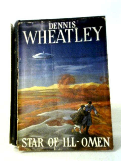 Star of Ill-Omen von Dennis Wheatley