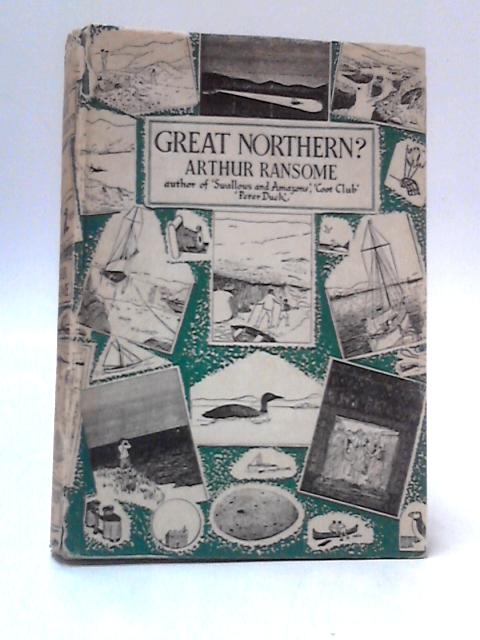 Great Northern? von Arthur Ransome