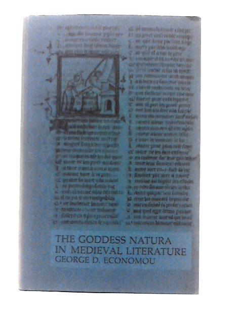 Goddess Natura in Medieval Literature By George D. Economou