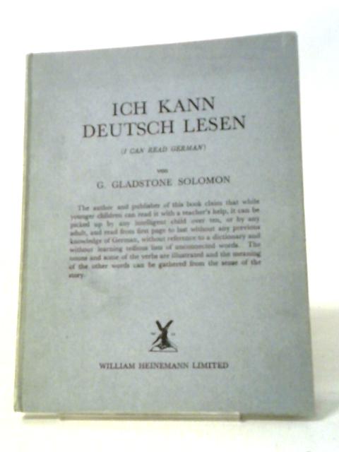 Ich Kann Deutsch Lesen von G. Gladstone Solomon