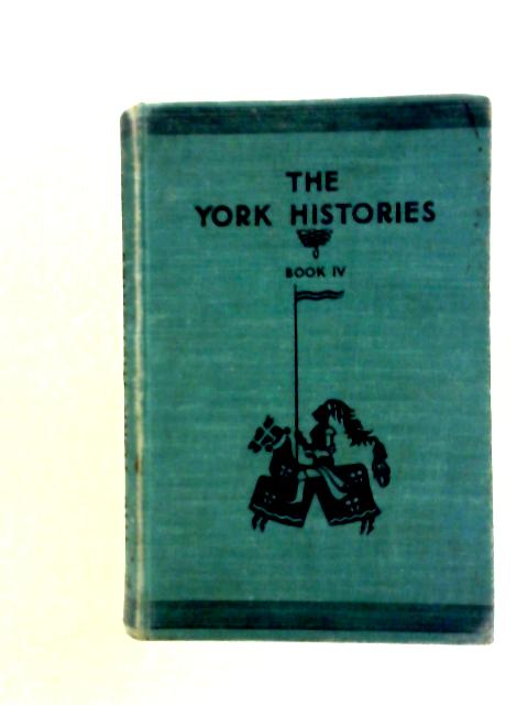 The York Histories: Book IV von R. K. & M. I. R Polkinghorne