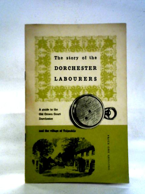 Story of the Dorchester Labourers By unstated