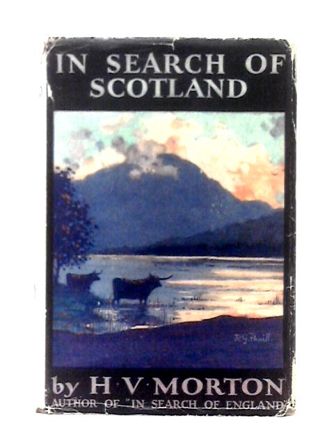 In Search of Scotland By H. V. Morton