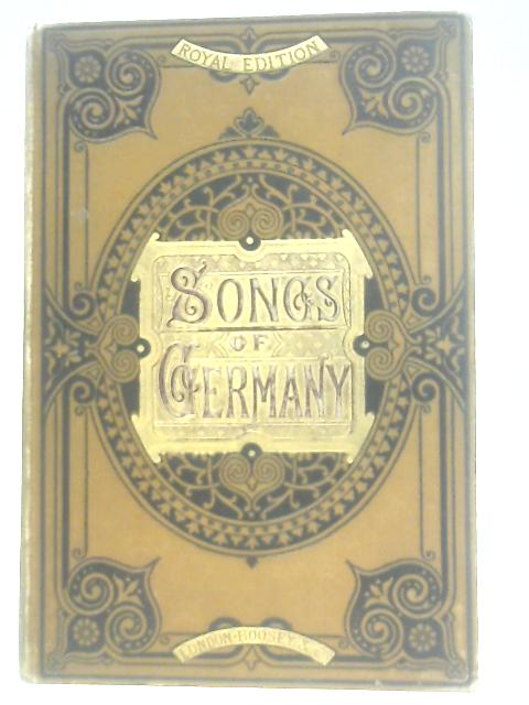 The Songs of Germany. A Collection of one hundred and two Volkslieder, with German and English words von J. A. Kappey (Ed.)