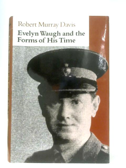 Evelyn Waugh and the Forms of His Time (Contexts & Literature Vol 1) von Robert Murray Davis