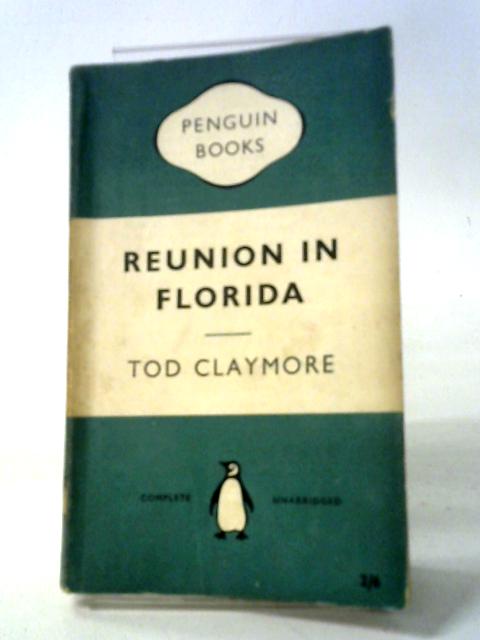 Reunion In Florida By Tod Claymore