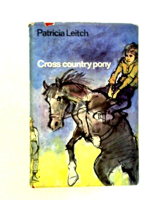 Cross-Country Pony By Patricia Leitch