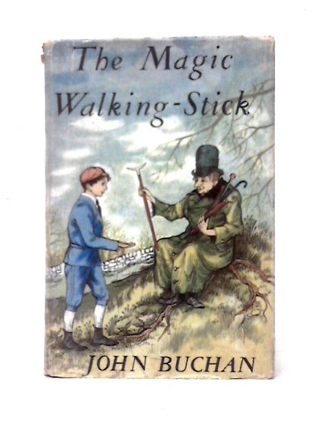 The Magic Walking-Stick By John Buchan