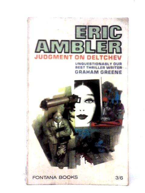 Judgment on Deltchev par Eric Ambler