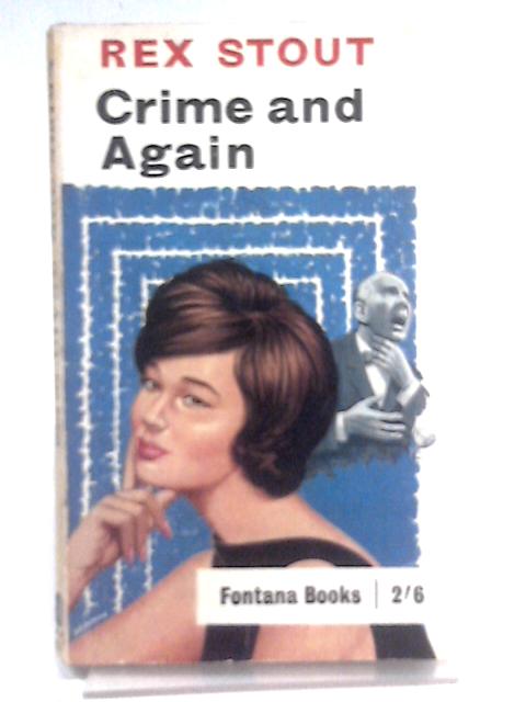 Crime and Again (Fontana Books 629) By Rex Stout