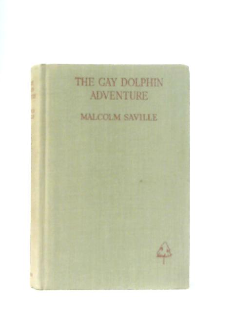 The Gay Dolphin Adventure von Malcolm Saville