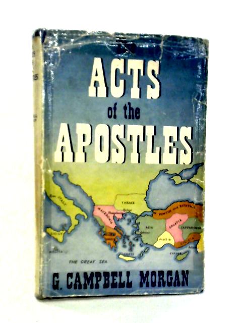 Acts Of The Apostles von G. Campbell Morgan