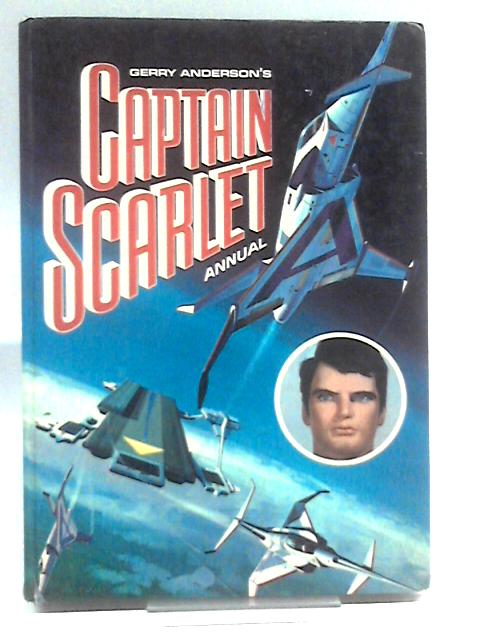 Gerry Anderson's Captain Scarlet Annual By Unstated