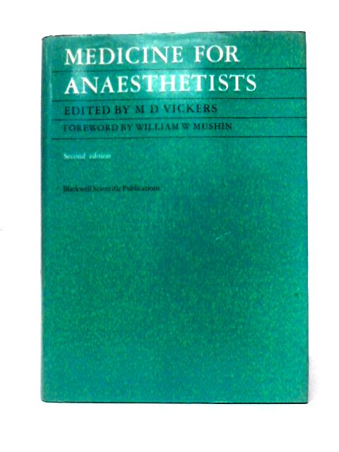 Medicine for Anaesthetists By M. D. Vickers