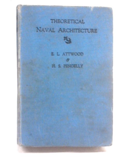 Theoretical Naval Architecture von Edward L.Attwood