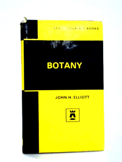 Teach Yourself Botany By John H. Elliott