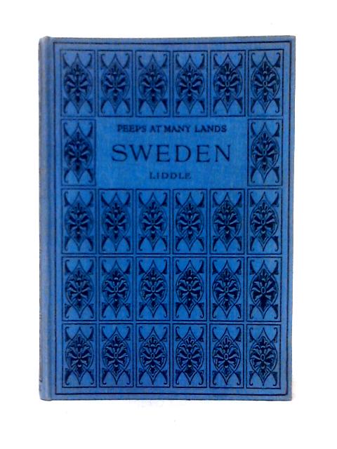 Sweden By Rev. WM. Liddle and Mrs Liddle