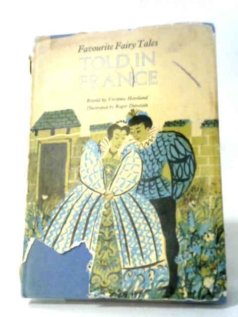 Favourite Fairy Tales Told in France von Virginia Haviland