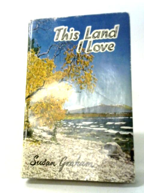 This Land I Love von Susan Graham