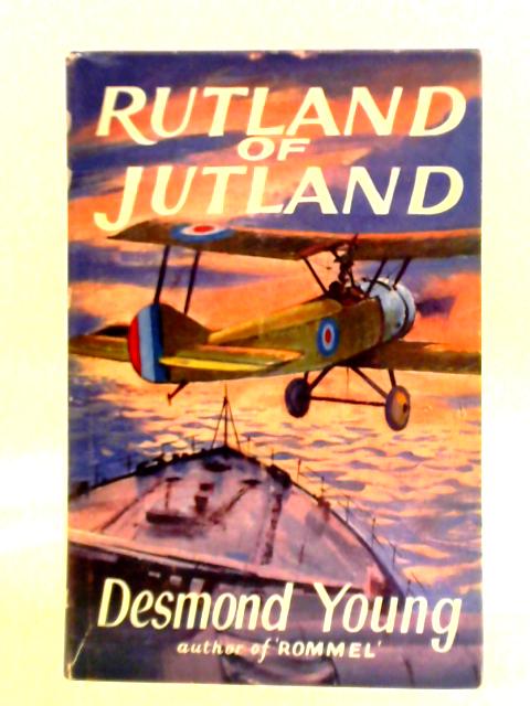 Rutland of Jutland By Desmond Young