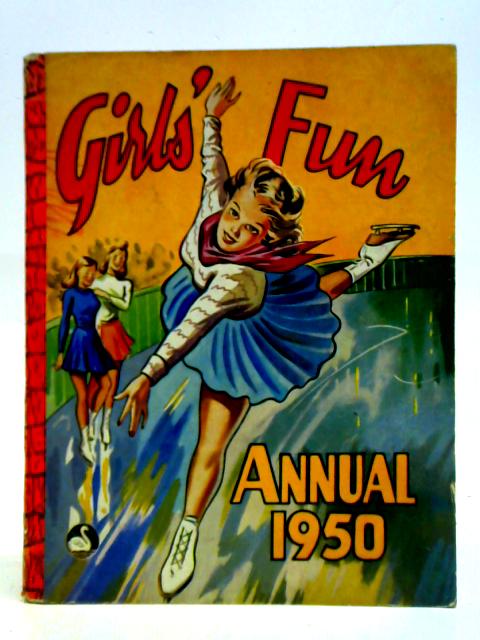 Girls' Fun Annual 1950 By Various
