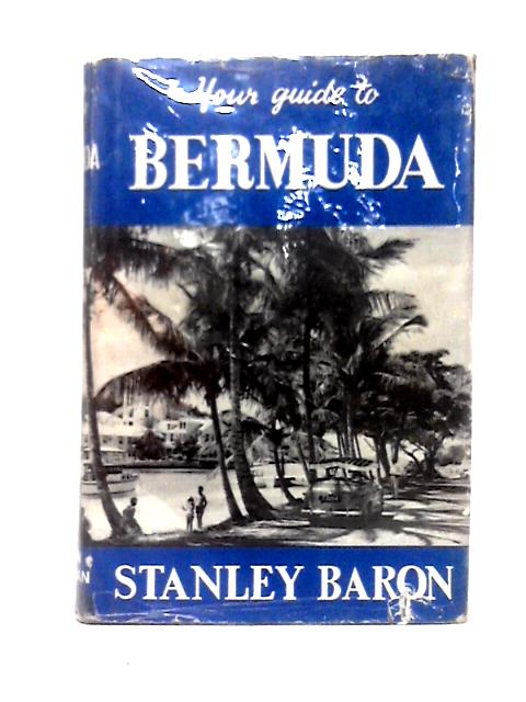 Your Guide to Bermuda von Stanley Baron