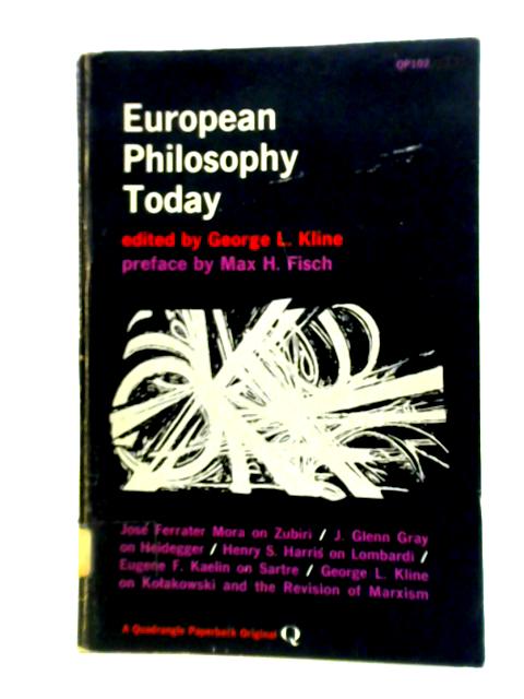 European Philosophy Today par George L. Kline