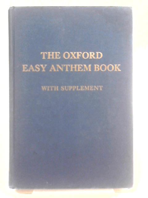 The Oxford Easy Anthem Book with Supplement von Various