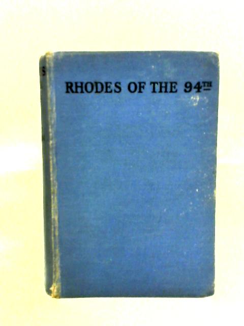 Rhodes of the 94th: Ace Series von Frederick Nelson Litten