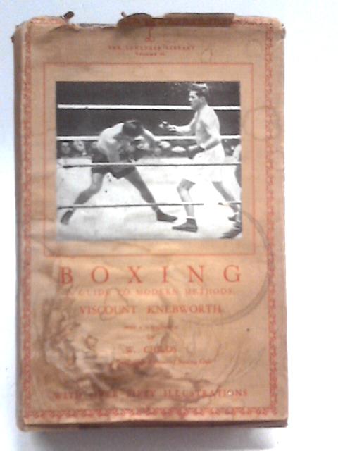 Boxing (The Lonsdale Library, Volume XI) von Viscount Knebworth, W. Childs