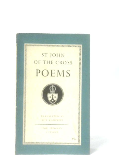 St. John Of The Cross Poems By Roy Campbell (Trans.)